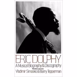 ISBN Eric Dolphy, Educational, English, Paperback, 200 pages