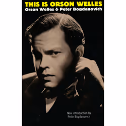 ISBN This Is Orson Welles, Art & design, English, Paperback, 592 pages