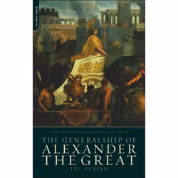 ISBN The Generalship Of Alexander The Great, History, English, Paperback, 352 pages