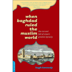 ISBN When Baghdad Ruled the Muslim World book History English Paperback 376 pages