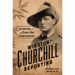ISBN Winston Churchill Reporting, Biography, English, Hardcover, 328 pages