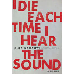 ISBN I Die Each Time I Hear the Sound book Biography English Paperback 320 pages