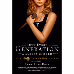 ISBN Into Every Generation a Slayer Is Born, Art & design, English, Paperback, 416 pages