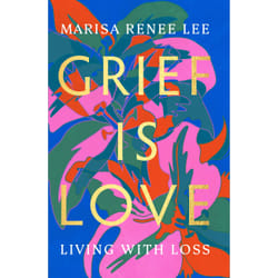 ISBN Grief Is Love book Health, mind & body English Hardcover 192 pages