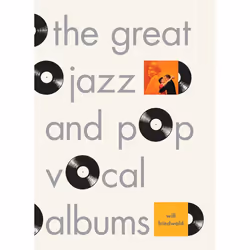 ISBN The Great Jazz and Pop Vocal Albums, Hardcover, 432 pages