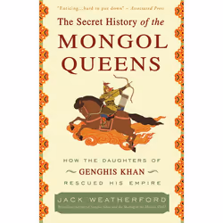 ISBN The Secret History of the Mongol Queens, Biography, English, Paperback, 336 pages
