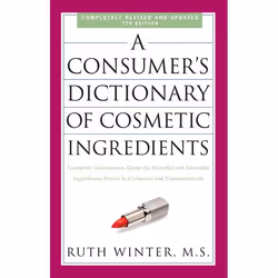 ISBN A Consumer’s Dictionary of Cosmetic Ingredients, 7th Edition, Paperback, 576 pages