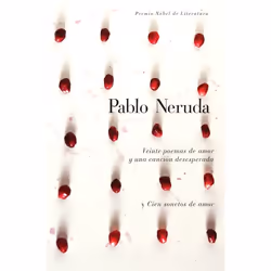 ISBN Veinte poemas de amor y una cancion de desesperada y cien sonetos de amor, Hardcover, 160 pages