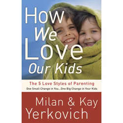 ISBN How We Love Our Kids, Paperback, 304 pages