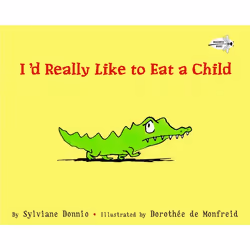 ISBN I’d Really Like to Eat a Child, English, Paperback, 32 pages