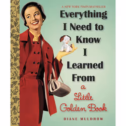 ISBN Everything I Need To Know I Learned From a Little Golden Book, Hardcover, 96 pages