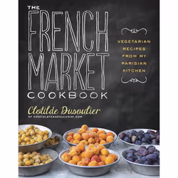 ISBN The French Market Cookbook, Food & drink, English, Paperback, 224 pages
