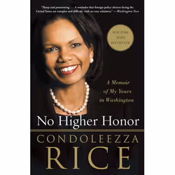 ISBN No Higher Honor, Biography, English, Paperback, 784 pages