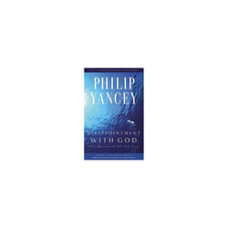 Disappointment with God by Yancey & Philip