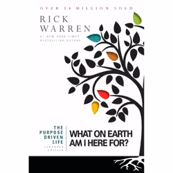 The Purpose Driven Life: What on Earth Am I Here For? - Rick Warren | Non-fiction Self-help