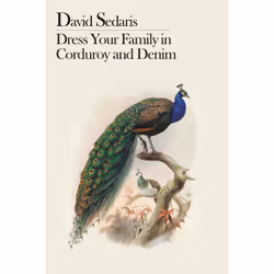 ISBN Dress Your Family in Corduroy and Denim, Humor, English, Paperback, 272 pages