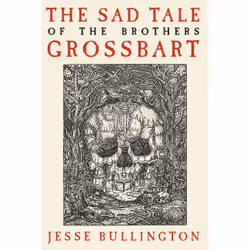 ISBN The Sad Tale of the Brothers Grossbart, Science Fiction, English, Paperback, 464 pages