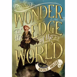 ISBN Wonder at the Edge of the World, Children's, English, Hardcover, 384 pages