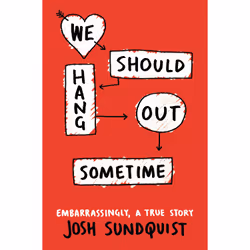 ISBN We Should Hang Out Sometime, Biography, English, Paperback, 352 pages