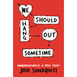ISBN We Should Hang Out Sometime book Biography English Paperback 352 pages