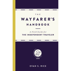 ISBN The Wayfarer's Handbook book Travel English Hardcover 288 pages