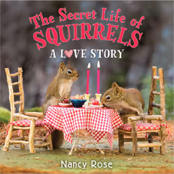 ISBN The Secret Life of Squirrels: A Love Story, Children's, English, Hardcover, 32 pages