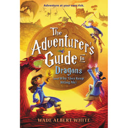 ISBN The Adventurer's Guide to Dragons (and Why They Keep Biting Me) book Children's English Paperback 400 pages