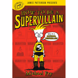 ISBN How to Be a Supervillain, Children's, English, Paperback, 336 pages