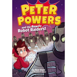 ISBN Peter Powers and the Rowdy Robot Raiders! book Children's English Hardcover 128 pages