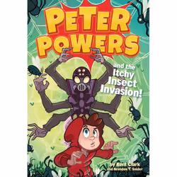 ISBN Peter Powers and the Itchy Insect Invasion!, Children's, English, Hardcover, 128 pages