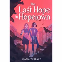 ISBN The Last Hope in Hopetown, Children's, English, Hardcover, 304 pages