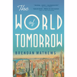 ISBN The World of Tomorrow, Fiction, English, Paperback, 560 pages