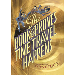 ISBN The That Proves Time Travel Happens book Children's English Hardcover 416 pages