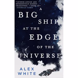 ISBN A Big Ship at the Edge of the Universe, Fantasy, English, Paperback, 480 pages