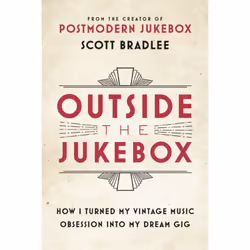 ISBN Outside the Jukebox, Biography, English, Hardcover, 256 pages