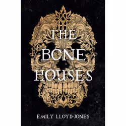ISBN The Bone Houses, History, English, Hardcover, 352 pages