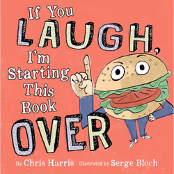 ISBN If You Laugh, I'm Starting This Book Over, Fiction, English, Hardcover, 40 pages