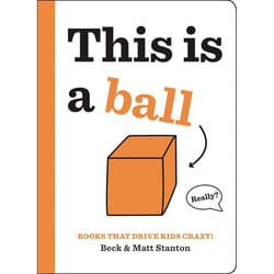 Hachette UK Books That Drive Kids CRAZY!: This is a Ball book English Hardcover 32 pages