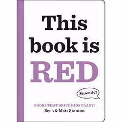 Hachette UK Books That Drive Kids CRAZY!: This Book Is Red, English, Hardcover, 32 pages