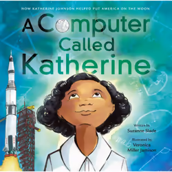 ISBN A Computer Called Katherine, Children's, English, Hardcover, 40 pages