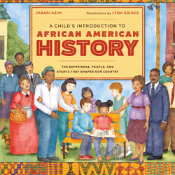 ISBN A Child's Introduction to African American History, Children's, English, Hardcover, 96 pages