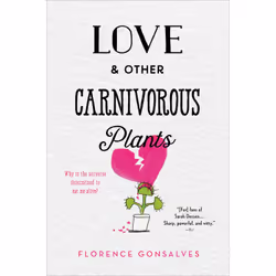 ISBN Love & Other Carnivorous Plants, Children & teenagers, English, Hardcover, 352 pages