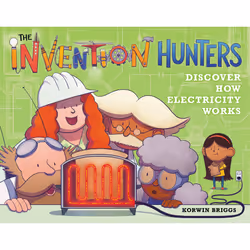 ISBN The Invention Hunters Discover How Electricity Works, Children's, English, Hardcover, 48 pages