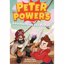 ISBN Peter Powers and the Swashbuckling Sky Pirates!, Children's, English, Paperback, 128 pages