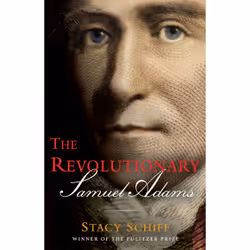 ISBN The Revolutionary: Samuel Adams, Biography, English, Hardcover, 432 pages