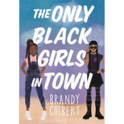 ISBN The Only Black Girls in Town book Fiction English Hardcover 368 pages