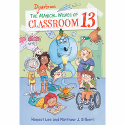 ISBN The Disastrous Magical Wishes of Classroom 13, Children's, English, Paperback, 128 pages