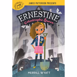 ISBN Ernestine, Catastrophe Queen, Children's, English, Hardcover, 304 pages