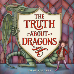 ISBN The Truth About Dragons, Children's, English, Hardcover, 40 pages