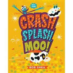ISBN Crash, Splash, or Moo! book Fiction English Hardcover 48 pages